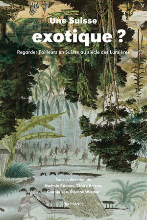 Claire Brizon (Hg.), Chonja Lee (Hg.), ...: Une Suisse exotique ?