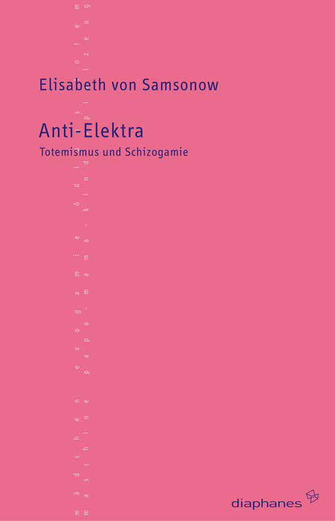 Elisabeth von Samsonow: Anti-Elektra