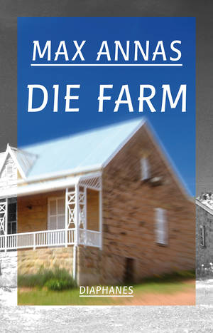 Max Annas: Die Farm