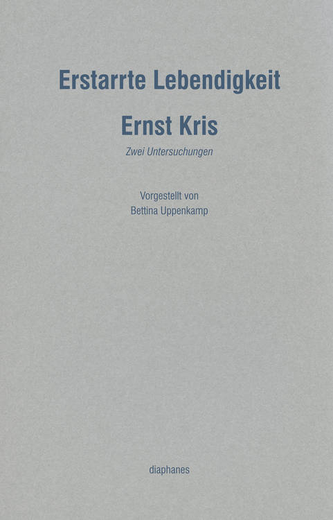 Ernst Kris: Erstarrte Lebendigkeit