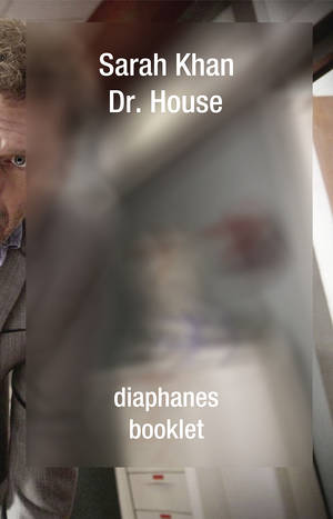 Sarah Khan: Dr. House