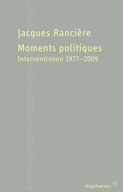 Jacques Rancière: Moments politiques